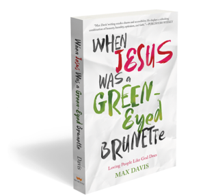 book-LG-when-jesus-was-a-green-eyed-brunette