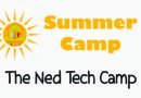 Summer Camp: The Ned Tech Camp (ages 13 – 18)
