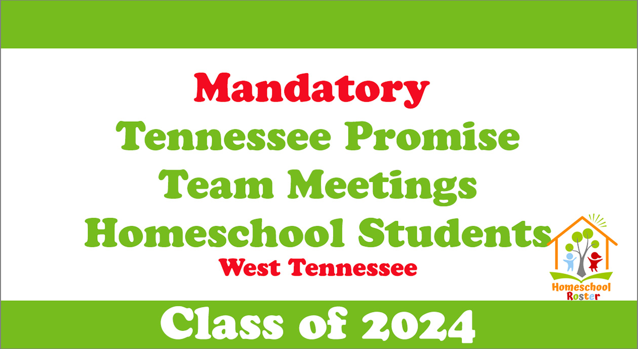 Mandatory Tennessee Promise Team Meetings for Homeschool Students {West