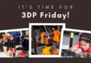 Union University Engineering Department Offers 3DP Fridays for Creative Fun