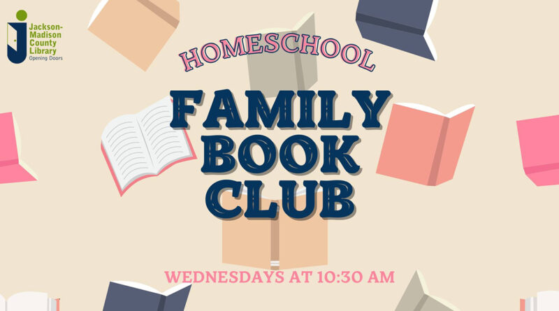 Enjoy Homeschool Family Book Club at the Jackson-Madison County Library