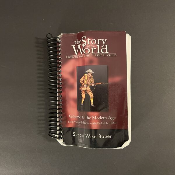 The Story of the World Volume 4: The Modern Age