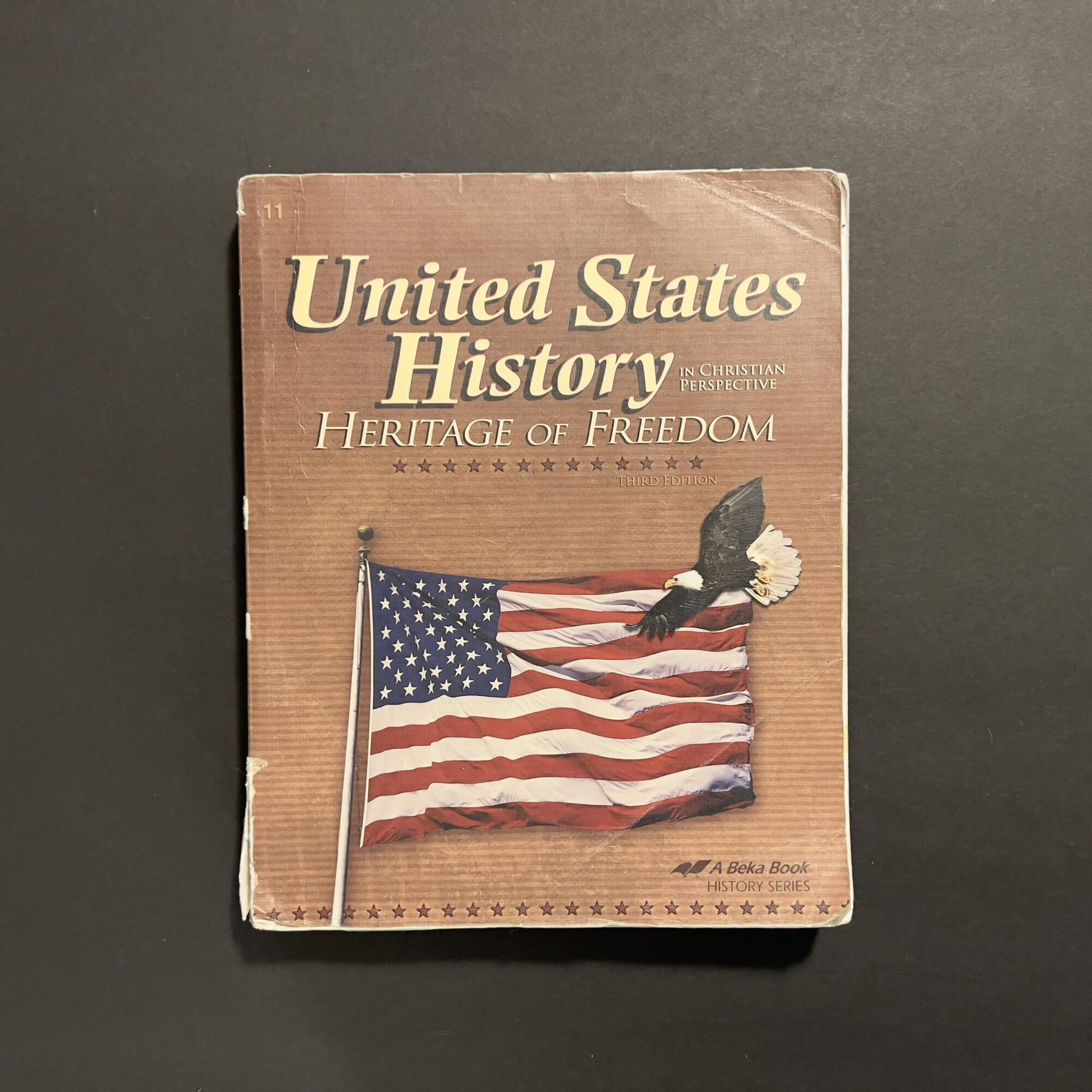 United States History in Christian Perspective Heritage of Freedom