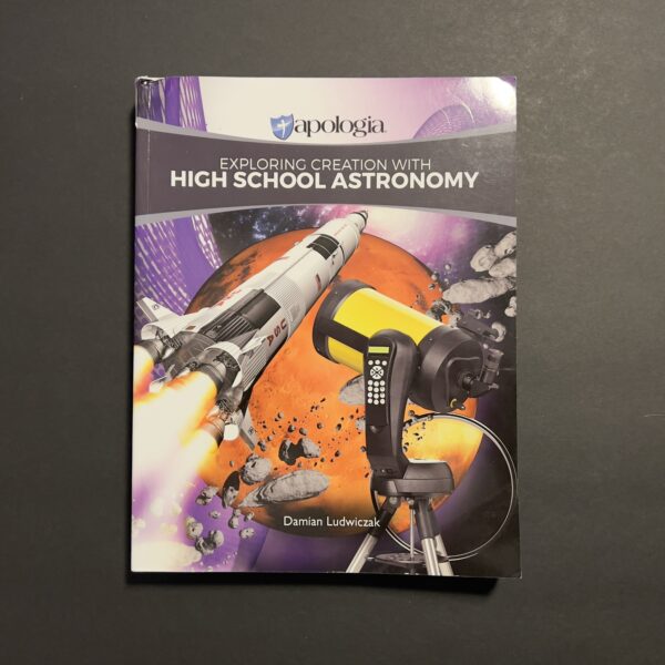 Exploring Creation With High School Astronomy