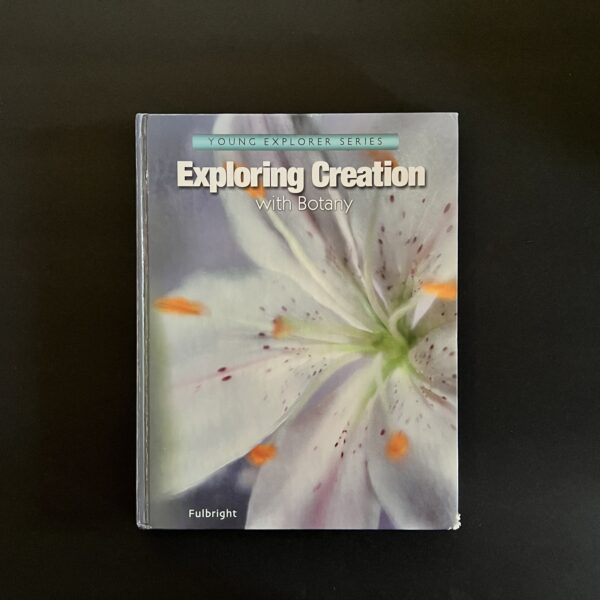 Exploring Creation with Botany