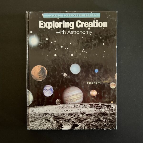 Exploring Creation with Astronomy