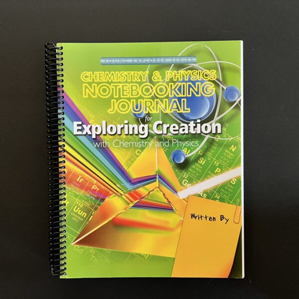 Exploring Creation with Chemistry and Physics Notebooking