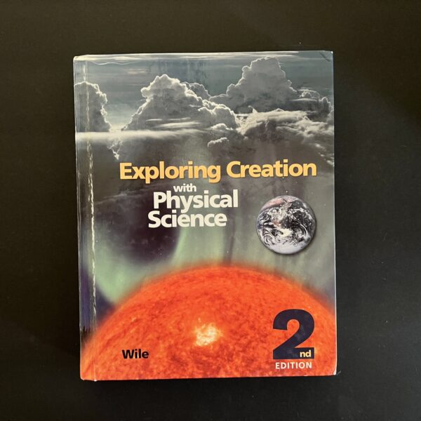 Exploring Creation with Physical Science