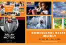 Homeschool Roster Weekly: April 20 – 26