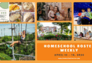 Homeschool Roster Weekly: April 13 – 19