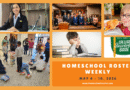 Homeschool Roster Weekly: May 4 – 10
